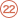 22
