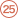 25